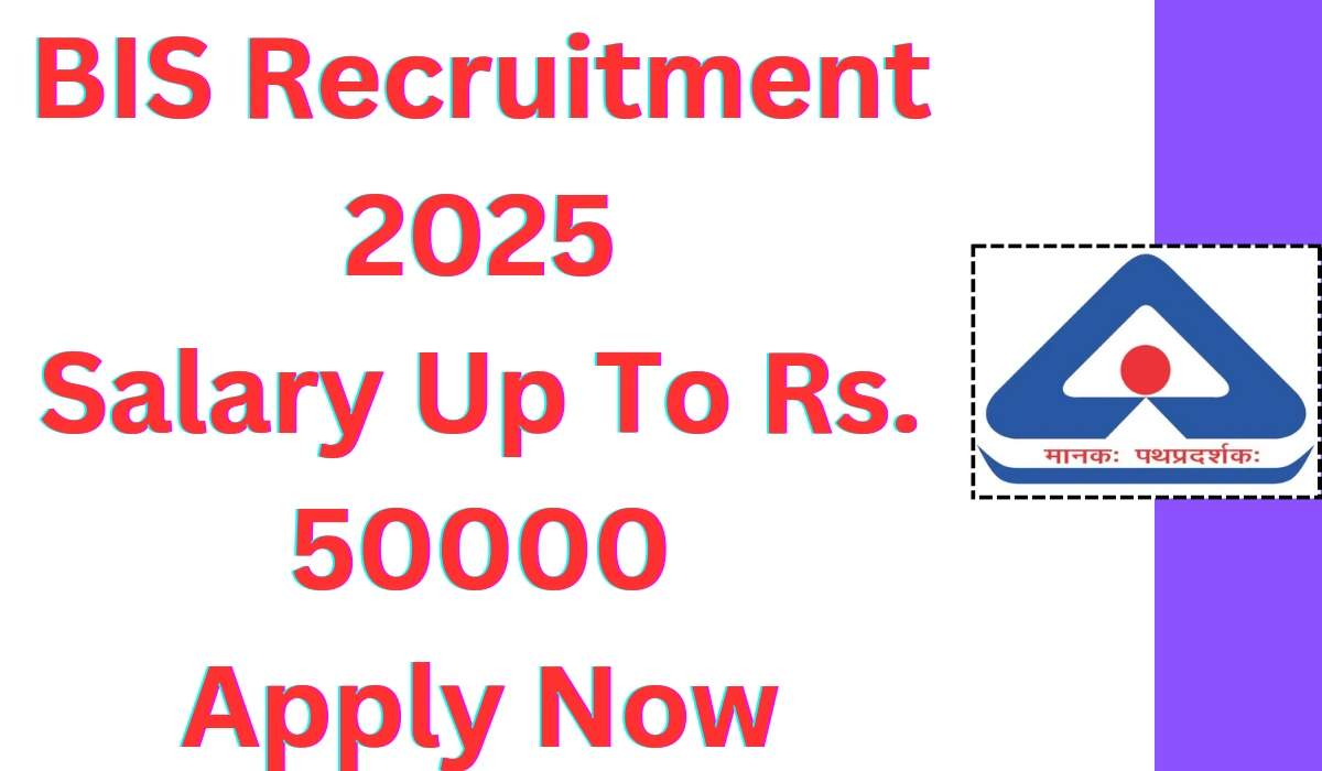BIS Recruitment 2025